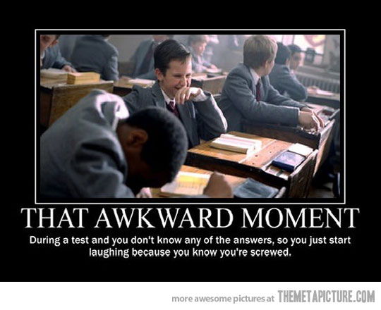 That Awkward Moment Funny School Poster