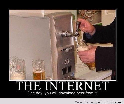The Internet One Day You Download From It Funny Poster