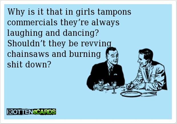 Why Is It That In Girls Tampons Funny Commercial Picture