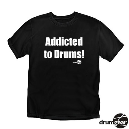 Addicted To Drums Tshirt Picture