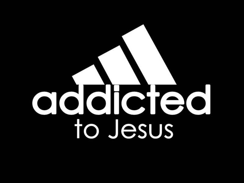 Addicted To Jesus