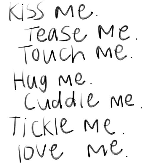 Cuddle Me, Tickle Me, Love Me