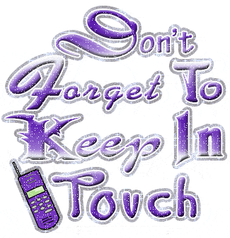 Don't Forget To Keep In Touch Glitter