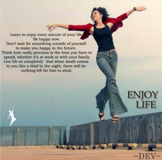 Enjoy Life Quote