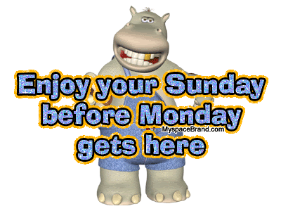 Enjoy Your Sunday Before Monday Gets Here Glitter