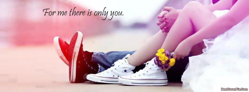 For Me There Is Only You Facebook Cover Photo