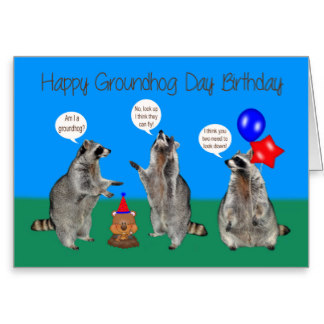 Happy Groundhog Day Birthday Card
