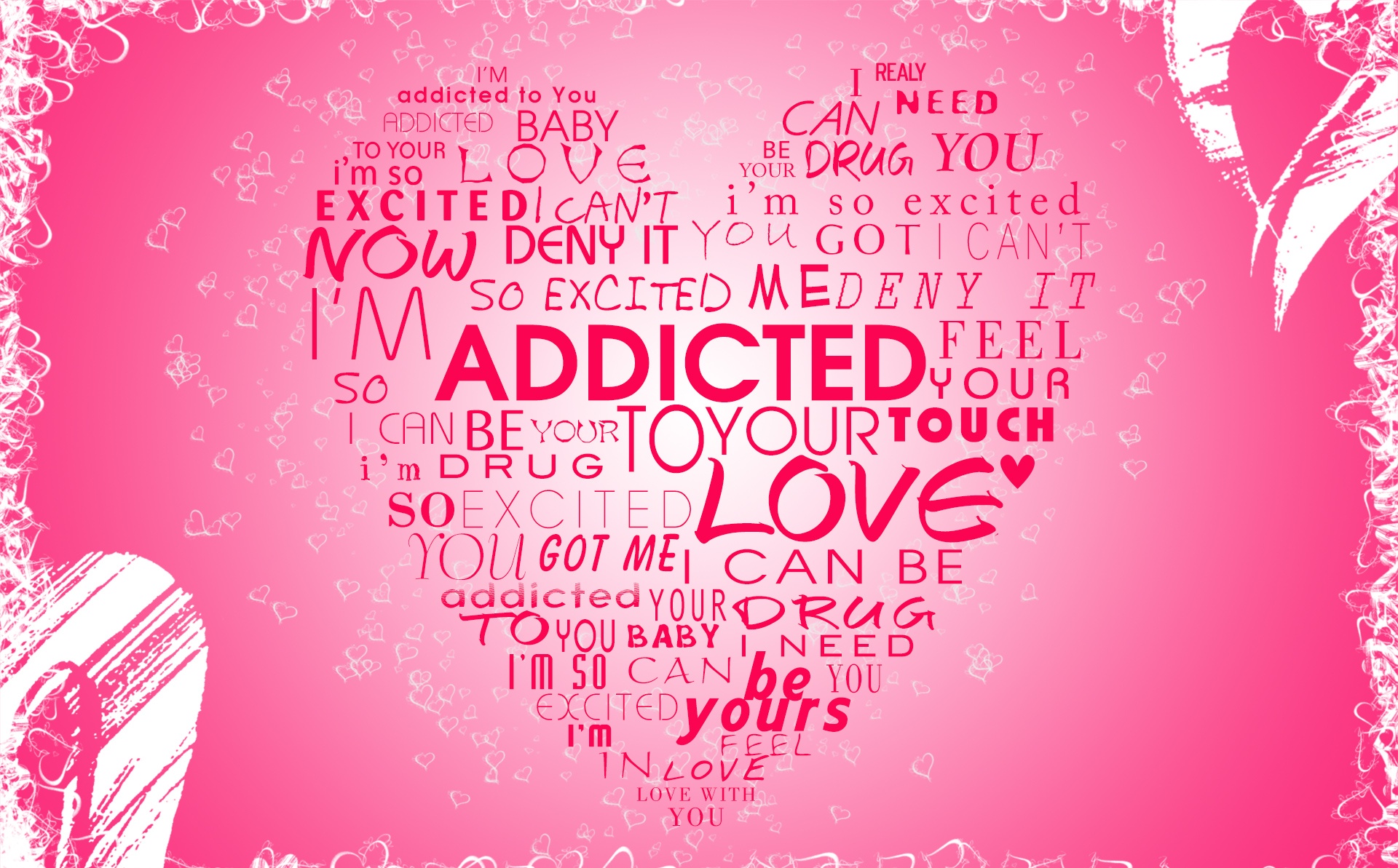 I'm Addicted To Your Love