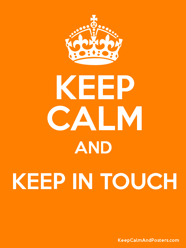 Keep Calm And Keep In Touch Picture