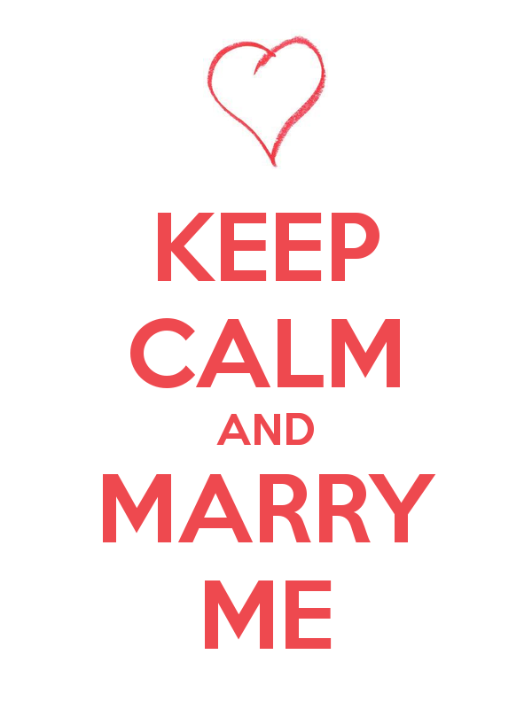 Keep Calm And Marry Me Image