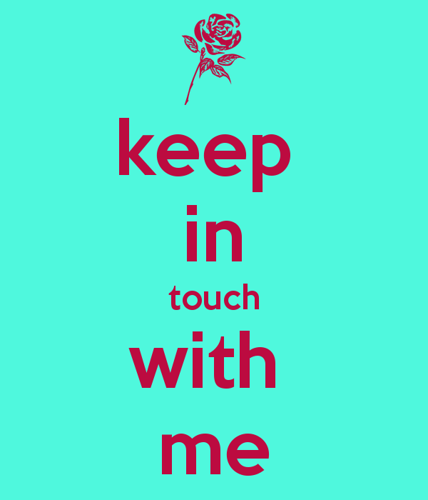 Keep In Touch With Me