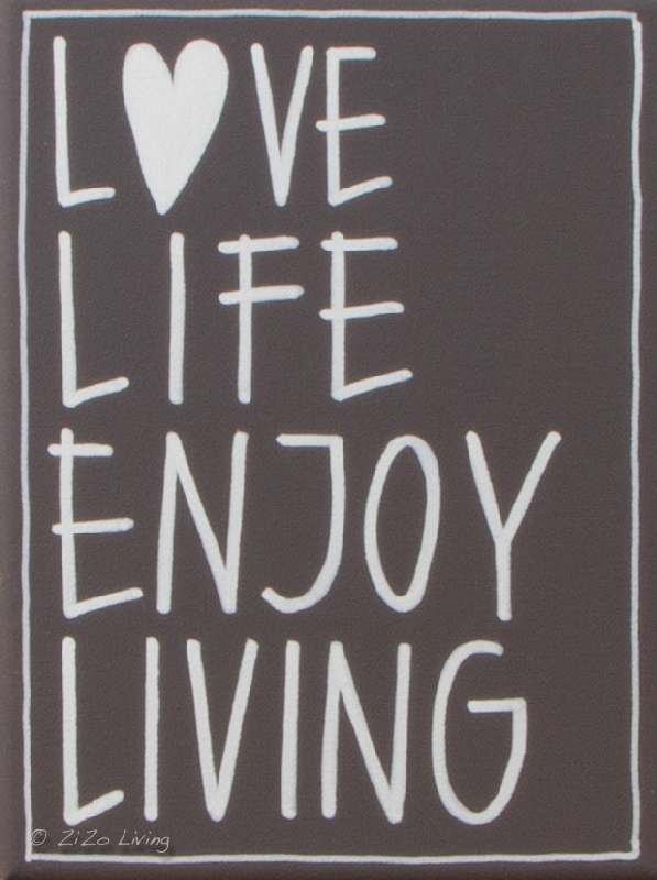 Love Life Enjoy Living