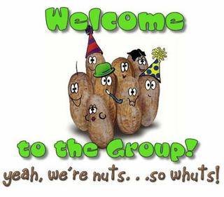 Welcome To The Group We're Nuts So Whuts