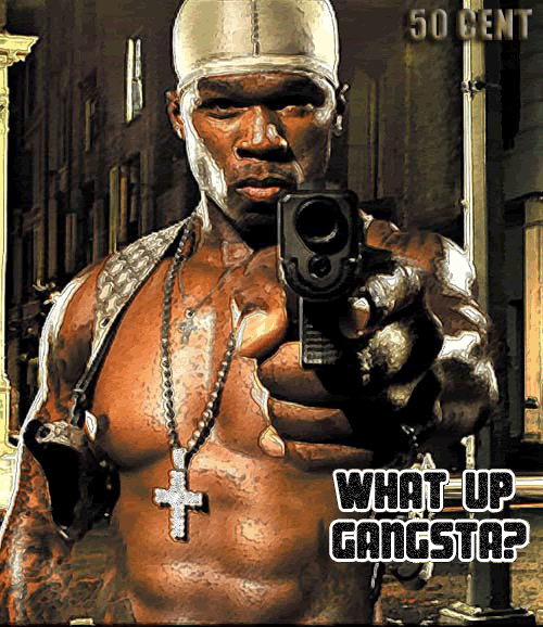 Whats Up Gangsta 50 Cent Glitter
