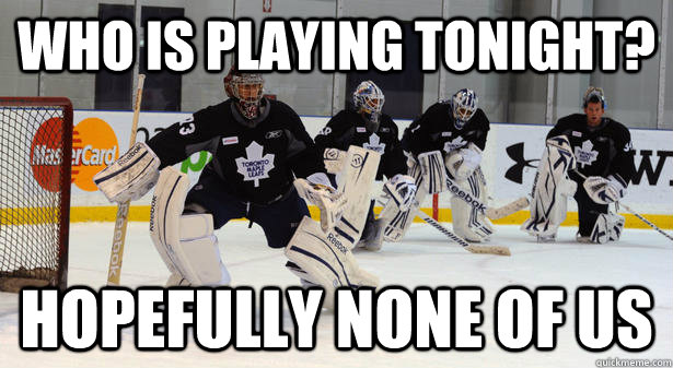 Who Is Playing Tonight Hopefully None Of Us Funny Hockey Meme