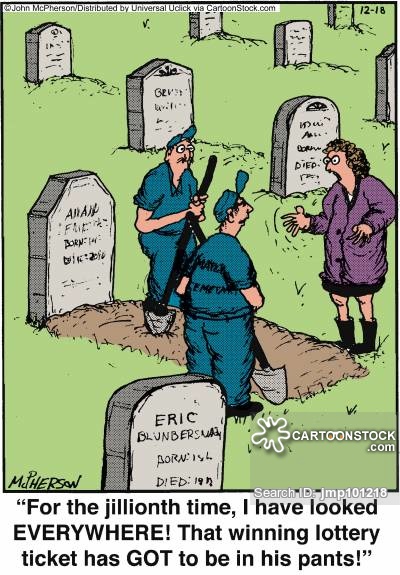 Winning Lottery Ticket Has Got To Be In His Pants Funny Graveyard Cartoon Image