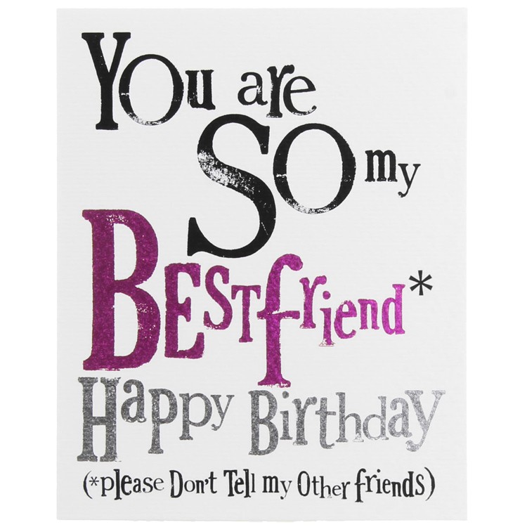 You Are So My Best Friend Happy Birthday