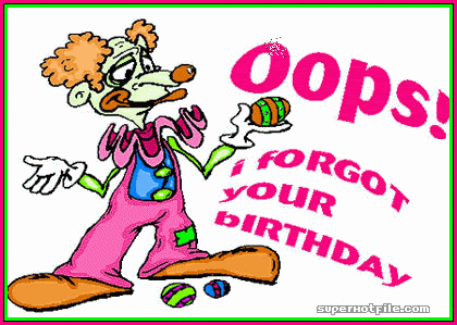 Clown Says I Forgot Your Birthday