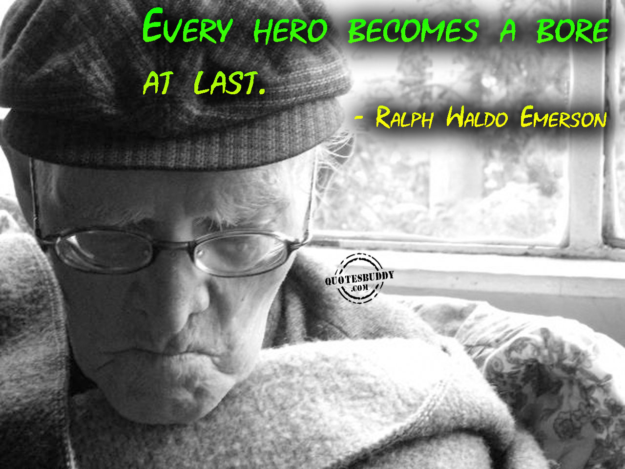 Every Hero Becomes A Bore At Last