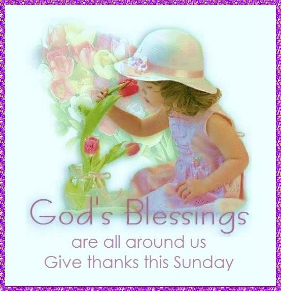 God's Blessings Are All Around Us Give Thanks This Sunday Glitter
