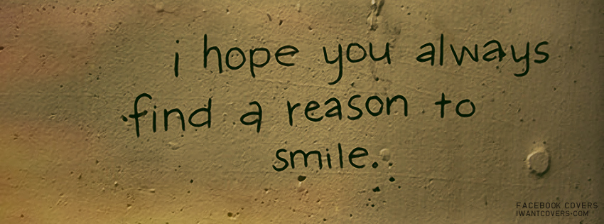 I Hope You Always Find A Reason To Smile