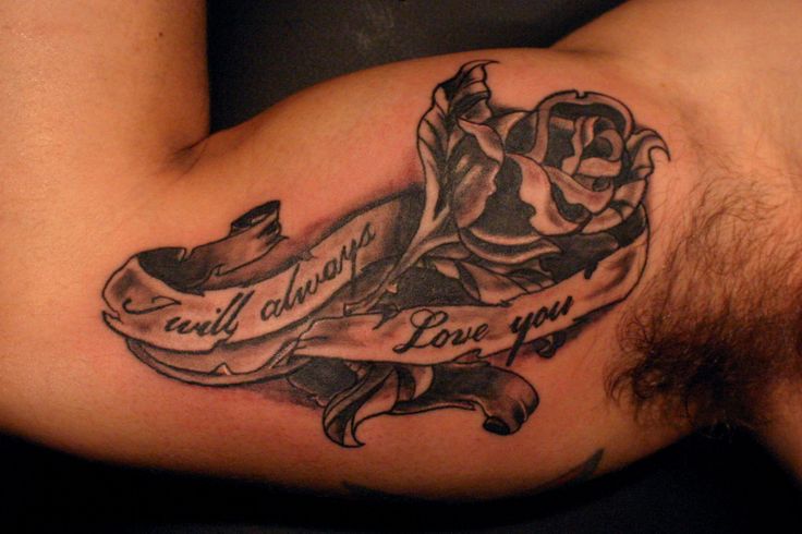 I Will Always Love You Banner With Rose Flower Bicep Tattoo