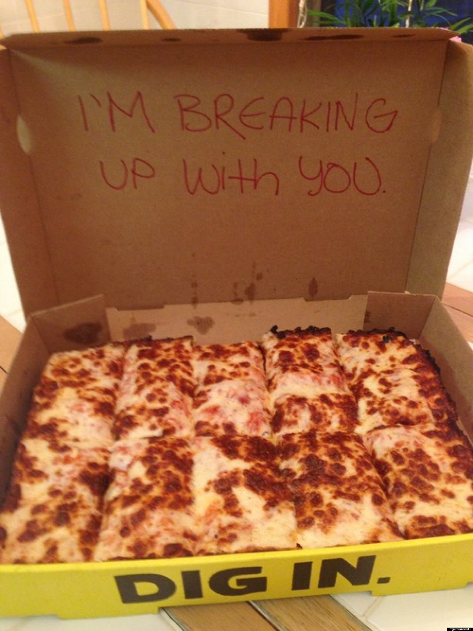 I'm Breaking Up With You Break Up Pizza Picture