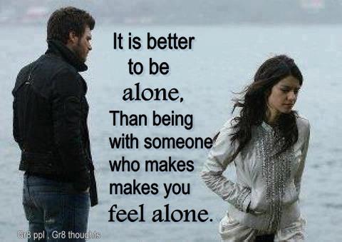 It Is Better To Be Alone Break Up Quote Picture