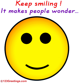 Keep Smiling It Makes People Wonder