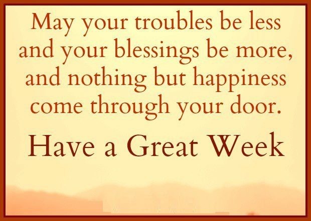 May Your Troubles Be Less And Your Blessings Be More