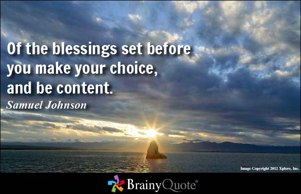Of The Blessings Set Before You Make Your Choice, And Be Content