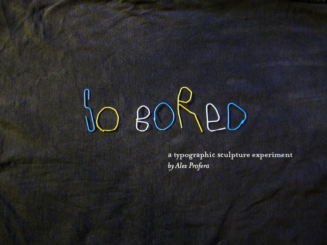 So Bored Typography Sculpture