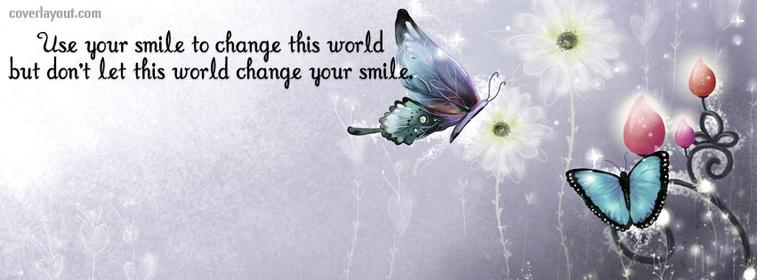 Use Your Smile To Change This World