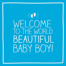 Welcome To The World Beautiful Baby Boy