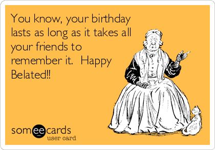 42 Best Belated Birthday Greeting Card Pictures