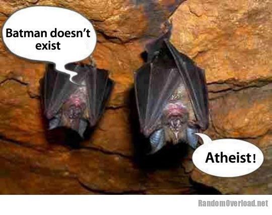Batman Doesn't Exist Atheist Funny Image