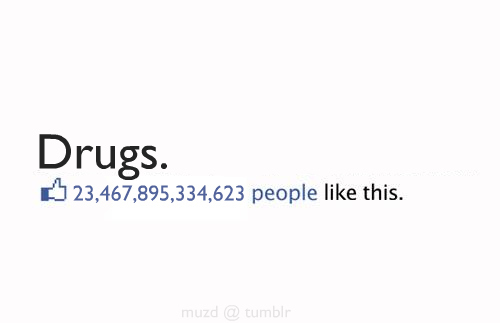 Funny Drugs People Like This Funny Image