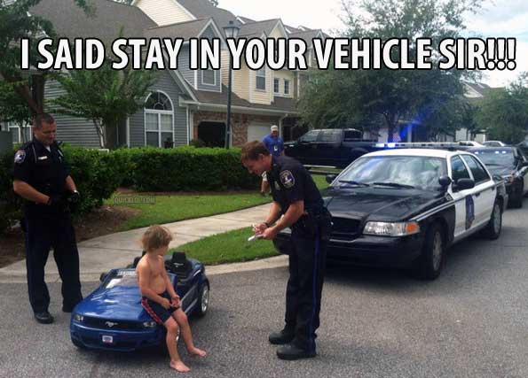 I Said Stay In Your Vehicle Sir Funny Cop Caption