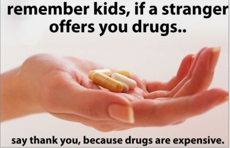 Say Thank You Because Drugs Are Expensive Funny Drug Meme