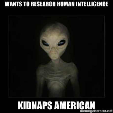 Wants To Research Human Intelligence Kidnaps American Funny Image