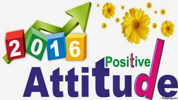Positive Attitude In New Year 2016
