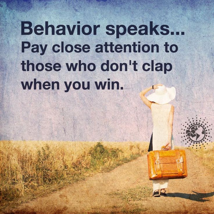Behavior speaks… Pay attention to those who don't clap when you win.