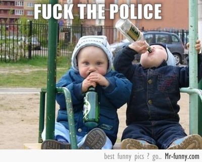Fuck The Police Funny Kids Drinking