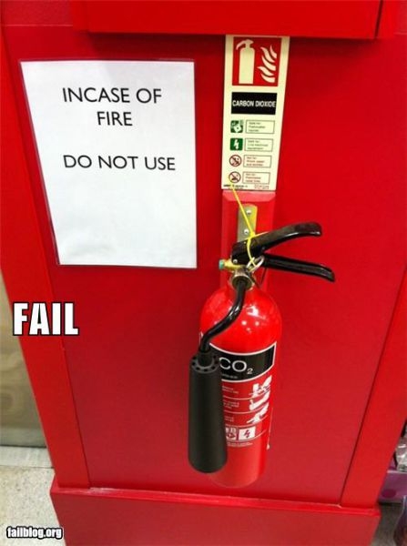 In Case Of Fire Do Not Use Funny Fail Notice