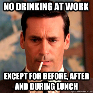 No Drinking At Work Funny Image