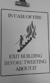 Exit Building Before Tweeting About It Funny Emergency Image