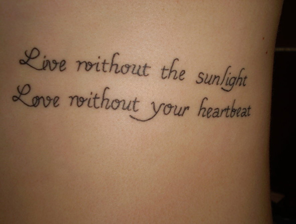 Live Without The Sunlight Love Without Your Heartbeat Quote Tattoo