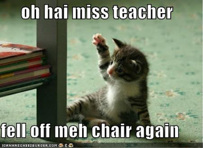 Oh Hai Miss Teacher Fell Off Meh Chair Again Funny Cute Kitten Meme
