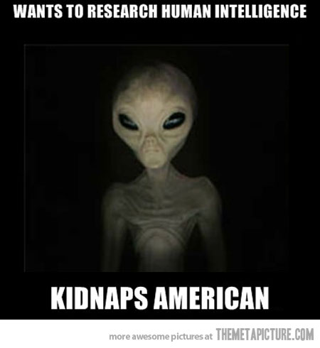 Wants To Research Human Intelligence Funny Alien Image