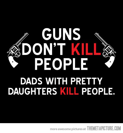 Guns Don’t Kill People Funny Picture